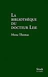 La bibliothque du Docteur Lise par Thomas