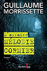 L'affaire Mlodie Cormier par Morrissette