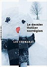 Le dernier thriller norvgien par Chomarat
