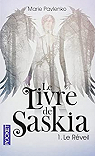 Le livre de Saskia, tome 1 : Le rveil par Pavlenko