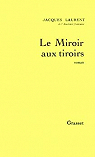 Le miroir aux tiroirs par Laurent