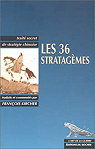 Les 36 stratagmes. Trait secret de stratgie chinoise par Kircher