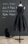 Les 9 Vies dune petite Robe Noire par Rosen