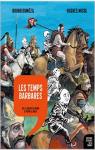 Histoire dessine de la France, tome 4 : Les temps barbares, De la chute de Rome  Ppin le Bref par Dumzil