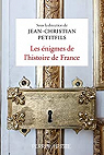Les nigmes de l'Histoire de France par Petitfils