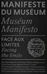 Manifeste du Musum : Face aux limites / Facing the limits par David