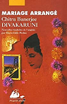 Mariage arrang par Banerjee Divakaruni