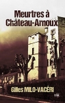 Meurtres  Chteau-Arnoux, tome 1 : Automne sanglant par Milo-Vacri