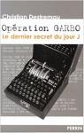 Opration Garbo : Le dernier secret du jour J