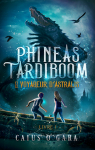 Phineas Tardiboom, tome 1 : Et le voyageur d'Astralis par O`Gara