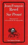Sur Proust. Remarques sur  A la recherche du temps perdu  par Revel
