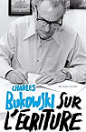 Sur l'criture par Bukowski
