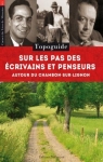 Sur les pas des crivains et penseurs autour du Chambon-sur-Lignon par Ott