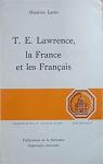 T. E. Lawrence, la France et les Franais (Publications de la Sorbonne) par Lars