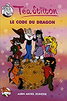 Ta Sisters, Tome 1 : Le Code du dragon par Stilton