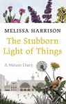 The Stubborn Light of Things par Harrison