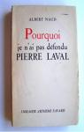 Pourquoi je n'ai pas dfendu Pierre Laval par Naud