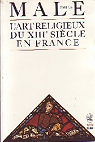 L'art religieux du XIIIe sicle en France par Mle