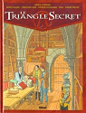Le Triangle Secret, tome 4 : L'vangile oubli par Convard