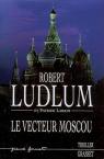 Le vecteur Moscou par Ludlum