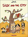 Silex and the city, tome 1 : Avant notre re par Jul