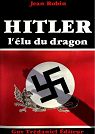 Hitler : L'lu du dragon par Robin