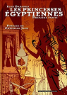 Les princesses gyptiennes, tome 1 : Premire partie par Baranko
