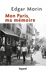 Mon Paris, ma mmoire par Morin