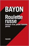 Roulette russe par Bayon