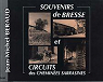 Souvenirs de Bresse et circuit des chemines sarrasines par Beraud