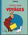 Tintin - Le petit livre des voyages par Herg