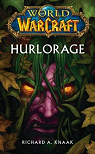 World of Warcraft : Hurlorage par Knaak
