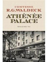 Athenee Palace par Goldschmidt Waldeck
