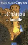 Chateau de Famille (un) par Cappeau