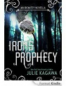 Iron's Prophecy par Kagawa