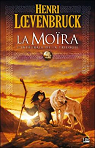 La Mora : L'Intgrale de la trilogie par Loevenbruck
