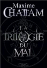 La Trilogie du mal - Intgrale par Chattam
