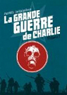 La grande guerre de Charlie, tome 1 : 2 juin 1916 - 1er aot 1916 par Mills