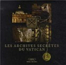 Les archives secrtes du Vatican par Becchetti