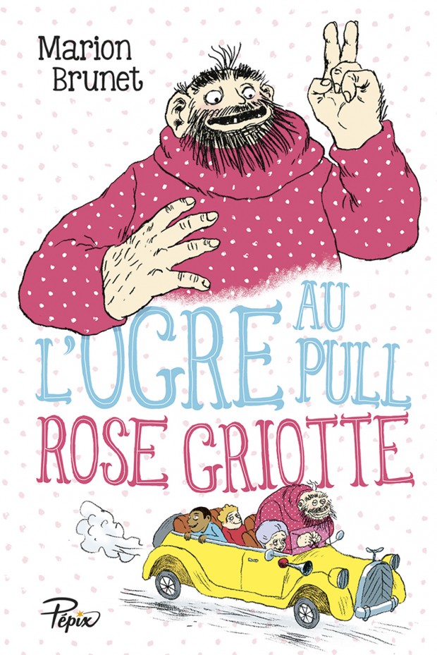 L'ogre au pull rose griotte - Marion Brunet - Babelio