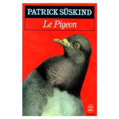 Le Pigeon - Patrick Süskind - Babelio