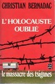 L'Holocauste oubli : Le massacre des Tsiganes par Bernadac