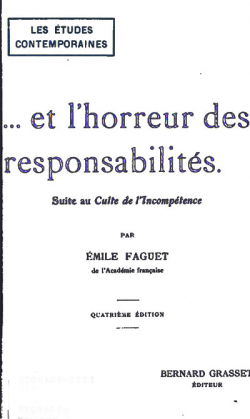 ... Et l'horreur des responsabilits {Suite au Culte de l'Incomptence) par Emile Faguet