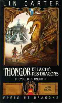 Thongor et la cit des dragons par Lin Carter