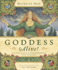Goddess Alive par Michelle Skye