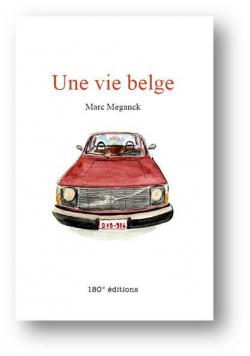 Une vie belge par Marc Meganck