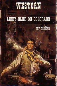 Libby blue du Colorado (Collection Western) par Ray Gaulden