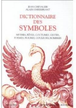 Dictionnaire des symboles - Jean Chevalier - Babelio