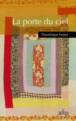 La porte du ciel par Dominique Fortier