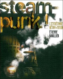 Steampunk ! par tienne Barillier